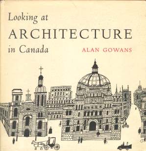 LOOKING AT ARCHITECTURE IN CANADA Image for LOOKING AT ARCHITECTURE IN CANADA