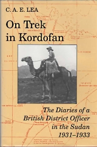 Image for ON TREK IN KORDOFAN : the diaries of a British district officer in the Sudan, 1931-1933