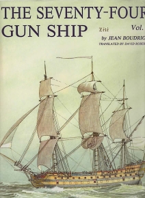 Image for THE SEVENTY-FOUR GUN SHIP : a practical treatise on the art of naval Architecture; Volume 3 ,Masts,Sails,Rigging.
