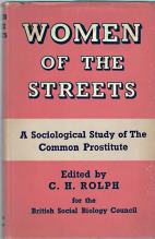 Image for WOMEN OF THE STREETS; a sociological study of the common prostitute, WOMEN OF THE STREETS; a sociological study of the common prostitute,