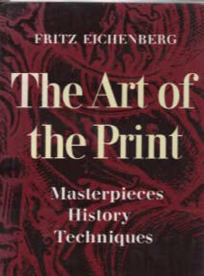 The Art of the Print Masterpieces, History, Techniques