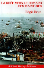 La rue vers le homard des Maritimes (French Edition)