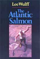 The Atlantic Salmon; revised and augmented edition