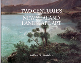Two Centuries of New Zealand Landscape Art