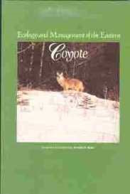 ECOLOGY AND MANAGEMENT OF THE EASTERN COYOTE