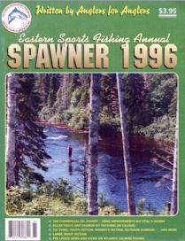 SPAWNER 1996: Newfoundland sportfishing Annual,