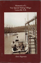 MEMORIES OF A VERY SPECIAL FISHING VILLAGE: Lorneville N. B. signed