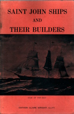 SAINT JOHN SHIPS AND THEIR BUILDERS; Signed copy