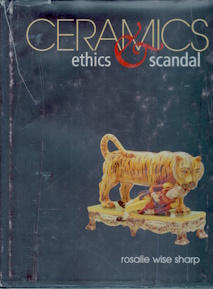 Ceramics Ethics & Scandal; stories of social life in 18th-century England as context for the Sharp collection of pottery and porcelain
