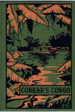 Conrad's Congo : Joseph Conrad's expedition to the Congo Free State, 1890