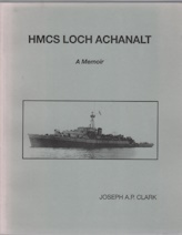 HMS Loch Achanalt :A Memoir