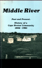 Middle River : past and present history of a Cape Breton community, 1806-1985