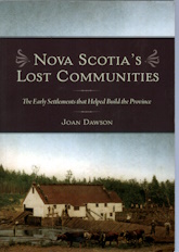 Nova Scotia's Lost Communities: The Early Settlements That Help Build the Province