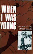 Image for When I was young : a history of the Humber Valley When I was young : a history of the Humber Valley