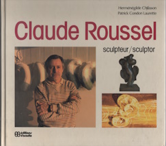 CLAUDE ROUSSEL, Sculpteur/Sculptor; signed copy
