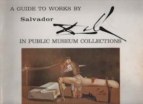 Salvador Dali : a guide to his works in public museums