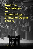 Toward a New Interior: An Anthology of Interior Design Theory