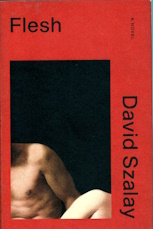 Flesh: A Novel; long-listed for the 2025 Booker Prize