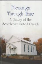 Blessings through time : a history of the Scotchtown United Church