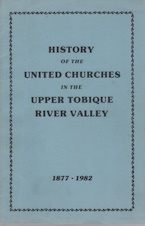 History of the United Churches in the Upper Tobique River Valley, 1877-1982