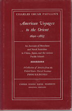 American voyages to the Orient, 1690-1865;: An account of merchant and naval activities in China, Japan and the various Pacific Islands