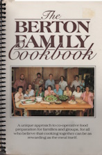 The Berton Family Cookbook; forward by Pierre Berton