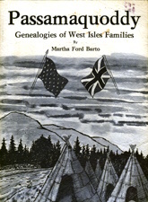 PASSAMAQUODDY; Genealogies of West Isles Families;