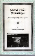 Grand Falls yesterdays : a history of Grand Falls