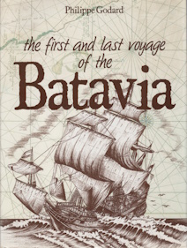 The First and Last Voyage of the Batavia