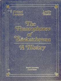 The Francophones of Saskatchewan: A history