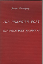 The unknown fort : Saint-Jean foils Americans
