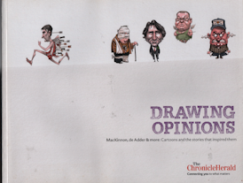 Drawing Opinions: MacKinnon,DeAdder & More: Cartoons and the stories that inspire them