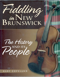 FIDDLING IN NEW BRUNSWICK : the history and its People, signed copy