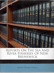 Reports on the sea and river fisheries of New Brunswick