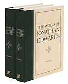 The Works of Jonathan Edwards, 2 Volumes