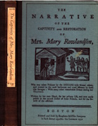 The narrative of the captivity and restoration of Mrs. Mary Rowlandson : whereunto are annexed a map of her removes & biographical & historical notes