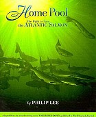 HOME POOL, The Fight to Save the Atlantic Salmon,