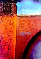 Peter Powning: Elemental Clay and Glass