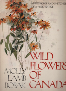 Image for Wild flowers of Canada: Impressions and sketches of a field artist;signed by artist Wild flowers of Canada: Impressions and sketches of a field artist;signed by artist