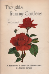 Thoughts from my gardens : a handbook of hints for garden-lovers in Atlantic Canada; signed copy