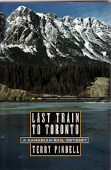 Last Train to Toronto; a Canadian rail odyssey