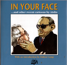 In your face-- and other recent cartoons by Aislin;
