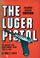 The Luger pistol : (pistole parabellum) : its history and development from 1893-1945.