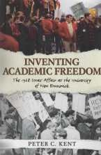INVENTING ACADEMIC FREEDOM : the 1968 Strax affair at the University of New Brunswick