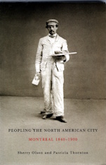 Image for Peopling the North American City: Montreal, 1840-1900 (Volume 222) (Carleton Library Series) Peopling the North American City: Montreal, 1840-1900 (Volume 222) (Carleton Library Series)
