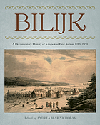Image for Bilijk: A Documentary History of Kingsclear First Nation, 1783-1950 Bilijk: A Documentary History of Kingsclear First Nation, 1783-1950