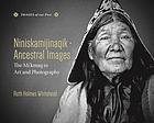 Image for Niniskamijinaqik / Ancestral Images: The Mi'kmaq in Art and Photography (Images of Our Past) Niniskamijinaqik / Ancestral Images: The Mi'kmaq in Art and Photography (Images of Our Past)