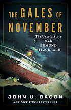 Image for The Gales of November: The Untold Story of the Edmund Fitzgerald The Gales of November: The Untold Story of the Edmund Fitzgerald