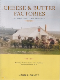 Image for Cheese & butter factories of Kings County New Brunswick Cheese & butter factories of Kings County New Brunswick