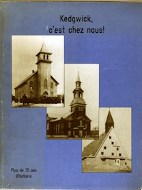 Image for Kedgwick, c'est chez nous! : plus de 75 ans d'histoire Kedgwick, c'est chez nous! : plus de 75 ans d'histoire